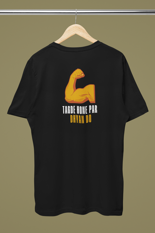 "TAGDE HONE PAR DHYAN DO" T-Shirt – Power & Attitude by Fury Garbs