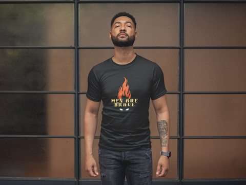 "Men Are Brave" Black T-Shirt – Fearless, Bold, Unapologetic